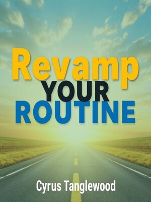 cover image of Revamp Your Routine